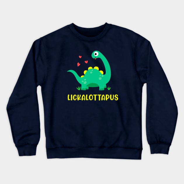 Lesbian - Lickalottapus with cute green dinosaur Design Crewneck Sweatshirt by best-vibes-only